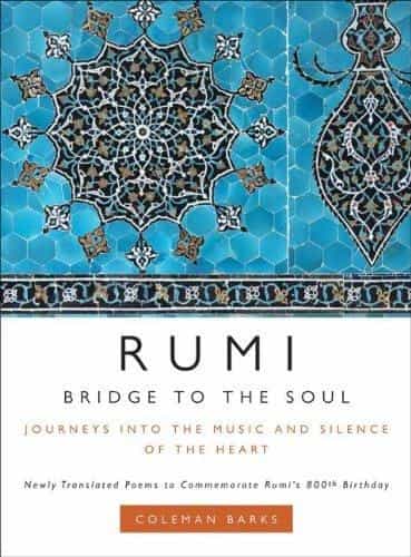 Rumi: Bridge to the Soul : Journeys into the Music and Silence of the Heart main image 0